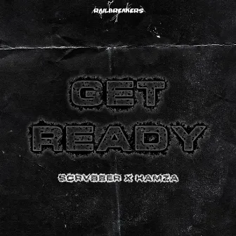 Get Ready by SCRVBBER