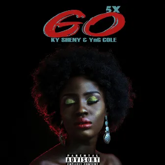 Go5x by YnG Cole