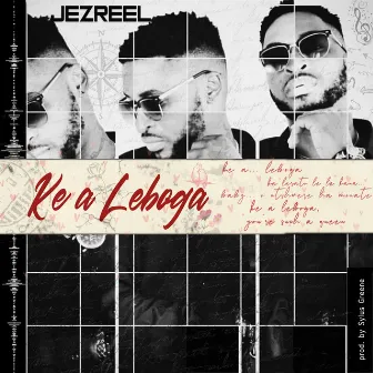 Ke a Leboga by Jezreel