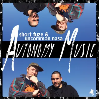 Autonomy Music by Uncommon Nasa