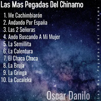 Las Mas Pegadas Del Chinamo by Oscar Danilo