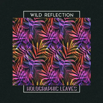 Holographic Leaves by Wild Reflection