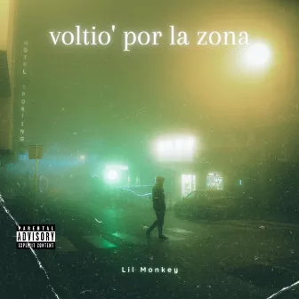 Voltio’ Por La Zona by Lil Monkey