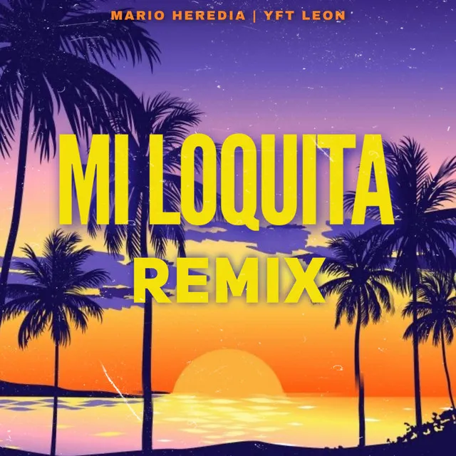 Mi Loquita (Remix)