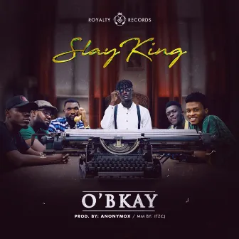 Slay King by O'bkay