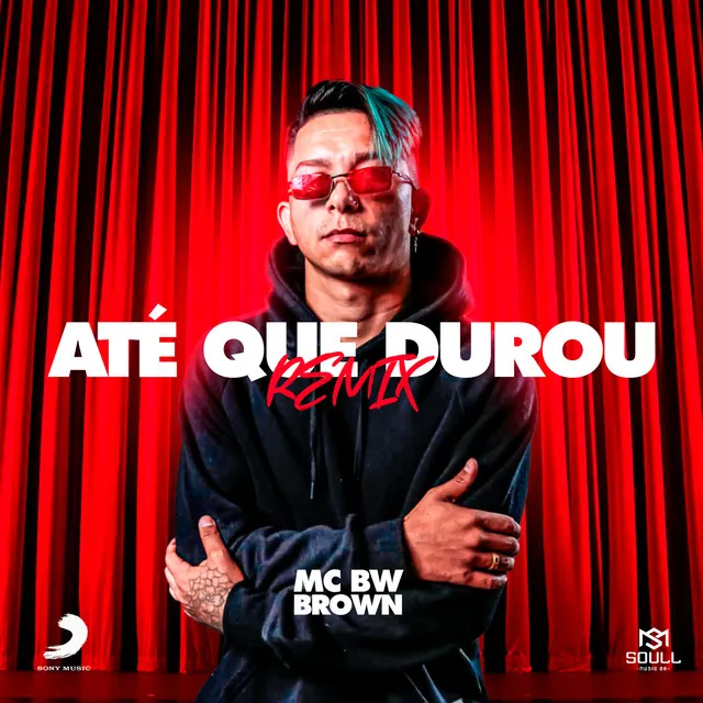 Até Que Durou - Remix