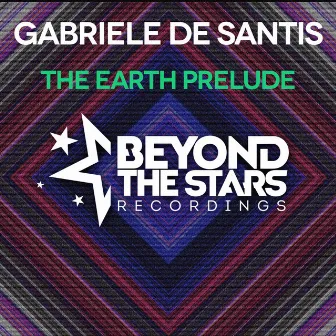 The Earth Prelude by Gabriele De Santis