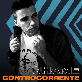 Controcorrente by Shame