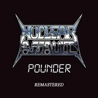 Pounder (Remastered) by Nuclear Assault