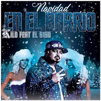 Navidad en el Barrio by Down A.K.A Kilo