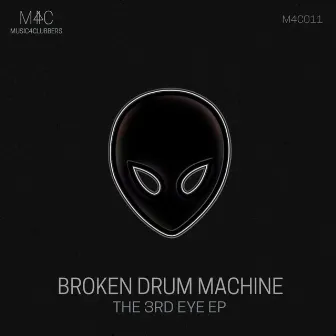 The 3rd Eye EP by Broken Drum Machine