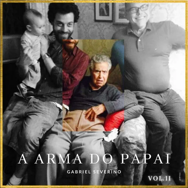 A Arma do Papai, Vol. 2