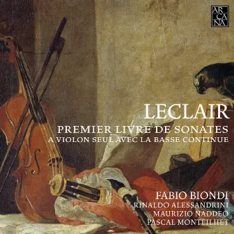 Leclair: Premier livre de sonates à violon seul avec la basse continue, Op. 1 (Excerpts) by Pascal Monteilhet