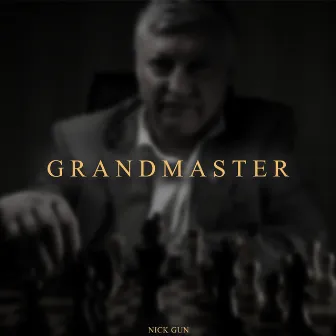 Grandmaster by Nick Gun