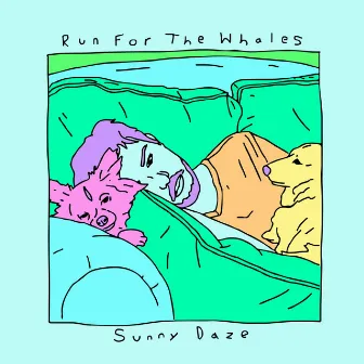 Sunny Daze by Run for the Whales