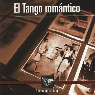 Documentos Tango - El Tango romántico by Francisco Lomuto y su Orquesta