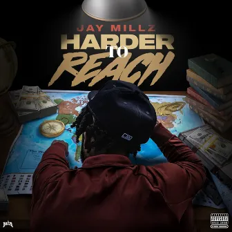 Harder To Reach by JAY Millz