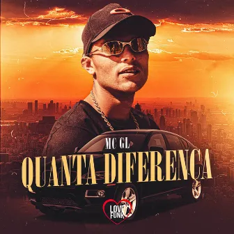 Quanta Diferença by MC GL