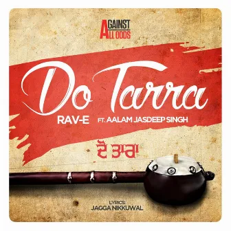 Do Tarra (feat. Aalam Jasdeep Singh) by Rav-E