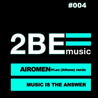 Music Is The Answer by Airomen