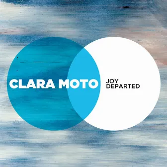 Joy Departed - EP by Clara Moto