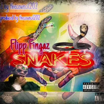 Snakes by Flipp Fingaz