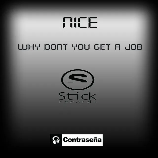 Why Don't You Get A Job (Original Mix)