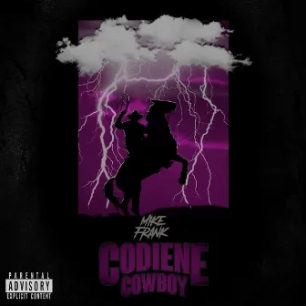 Codiene Cowboy by Mike Frank