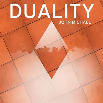 Duality by John Michael