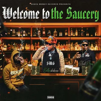 Welcome to the Saucery by Nellyy Babyyy