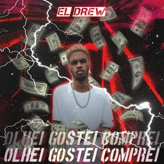 Olhei, Gostei, Comprei by El Drew