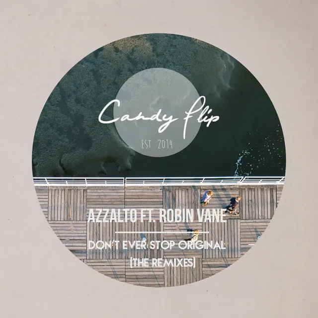 Don't Ever Stop - Tony Lenz Remix