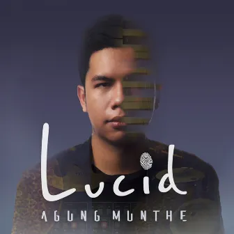 Lucid by Agung Munthe