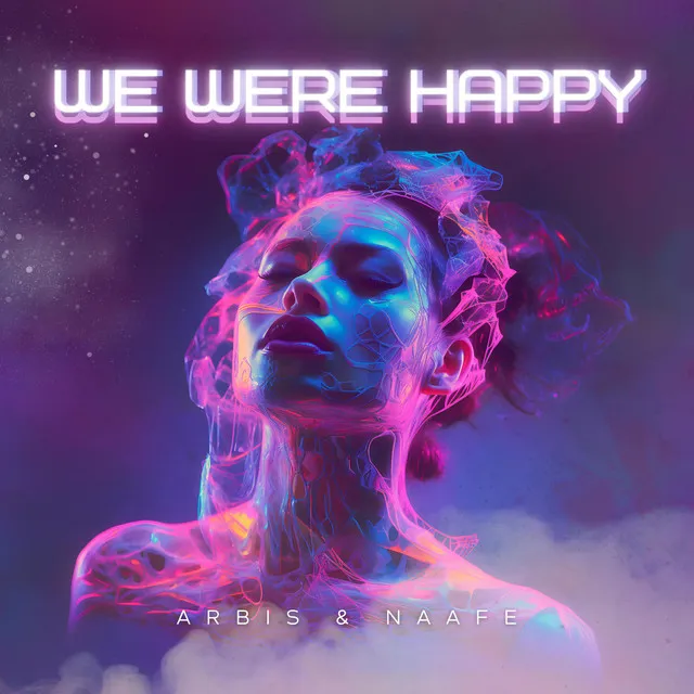 We Were Happy