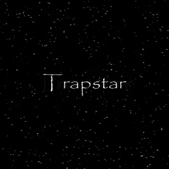 Trapstar by MAV