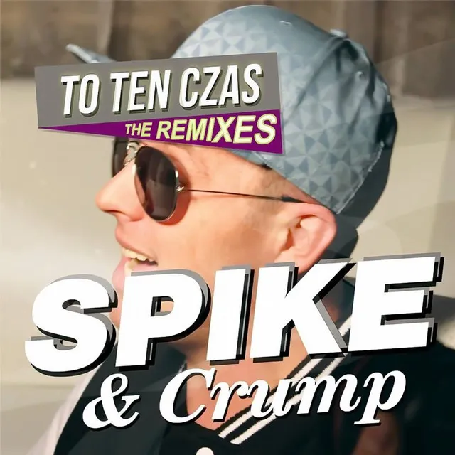 To Ten Czas feat. Crump (DJ Sequence Remix)