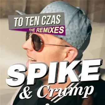 To Ten Czas-The Remixes by Spike