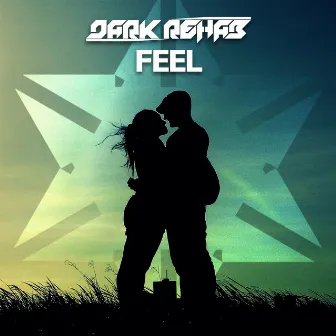 Feel by Dark Rehab