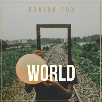 World by Boxing Fox