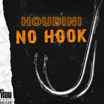 No Hook by Houdini