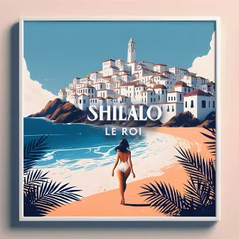 Shilalo by le roi