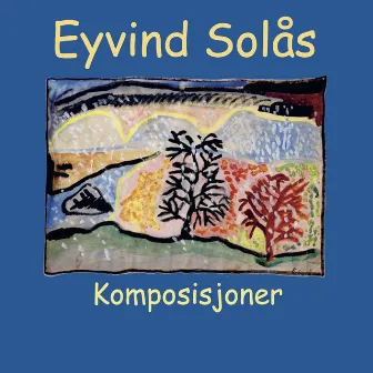 Komposisjoner by Kjell Seim