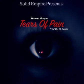 Tears of Pain by Kenson Guapo