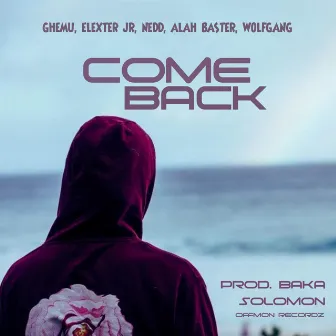 Come Back by Elexter Jr