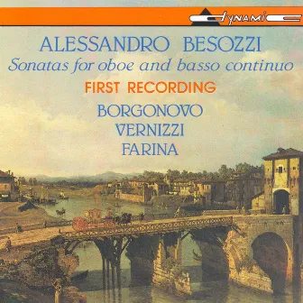 Besozzi, A.: Oboe Sonatas by Alessandro Besozzi