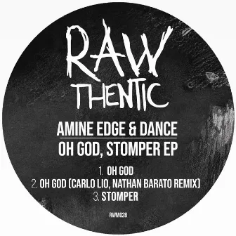 Oh God, Stomper by Amine Edge & DANCE