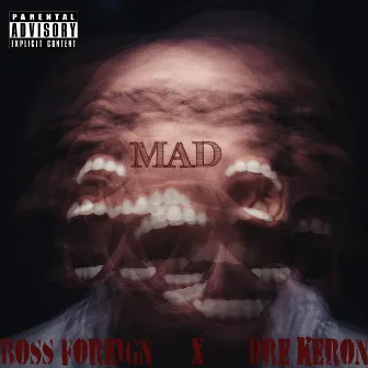 Mad by Boss Foreign