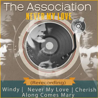 Never My Love (Rerecorded) by The Association