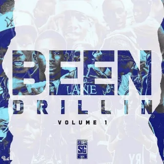 Been Drillin, Vol. 1 by Loccie Shmula