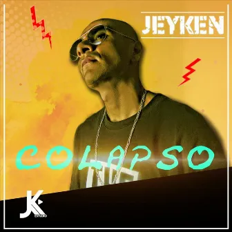 Colapso by Jeyken